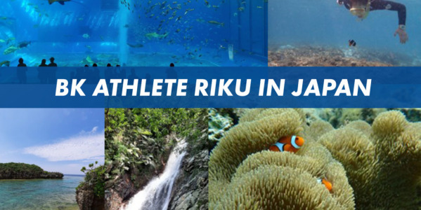 BK ATHLETE RIKU IN JAPAN: Trip to Okinawa and preparing for competitions